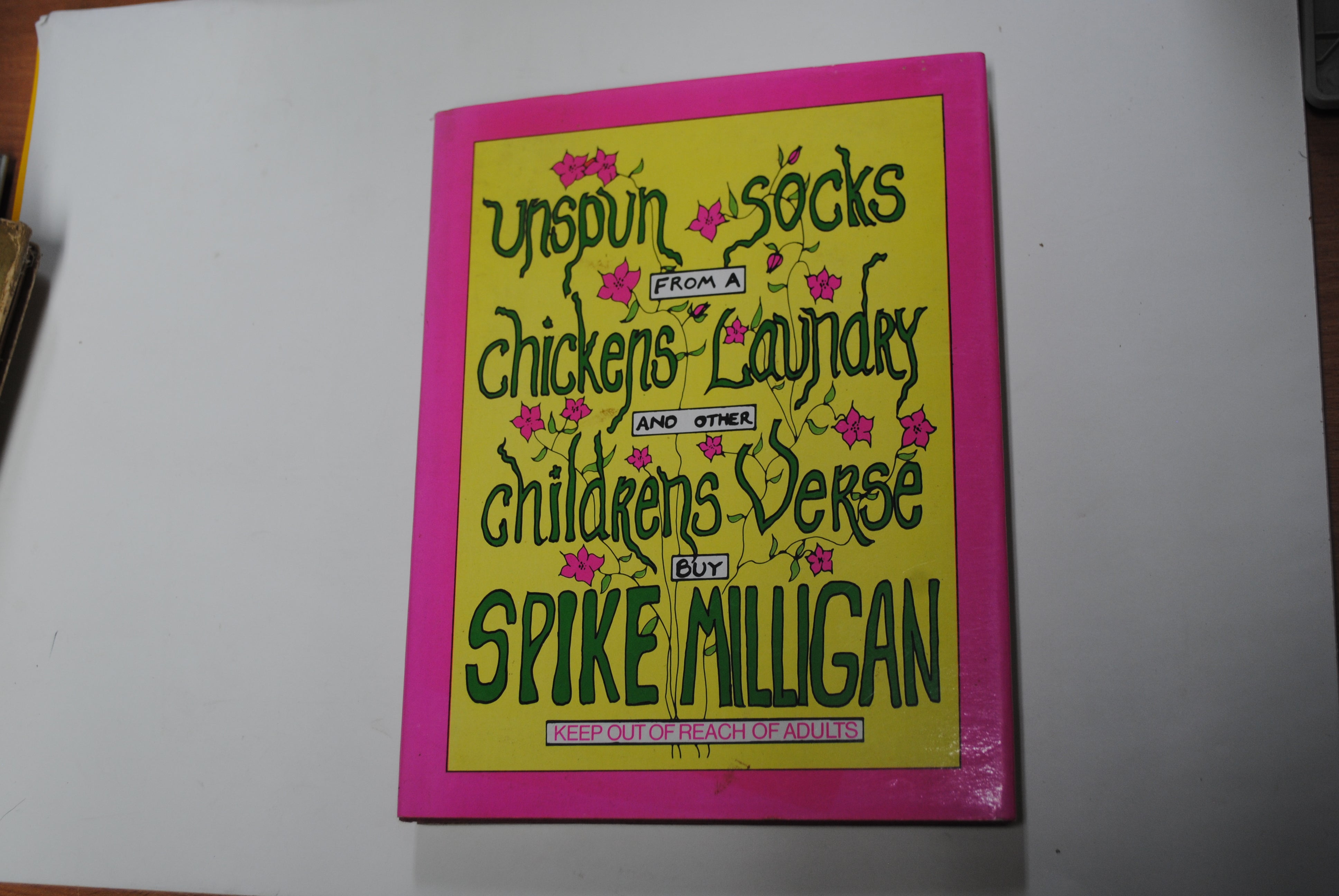 Unspun Socks from a Chickens Laundry and other Childrens Verse